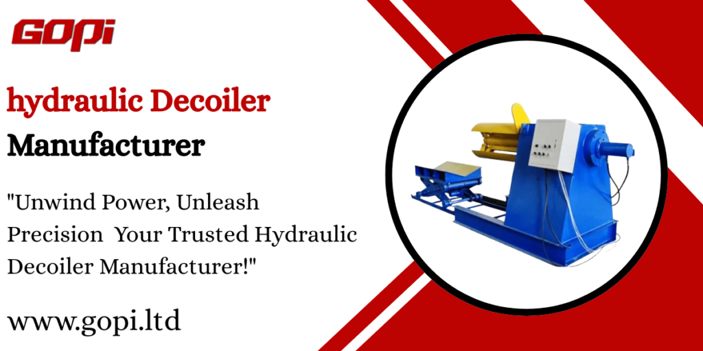 hydraulic Decoiler Manufacturer